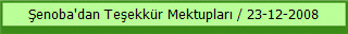 Şenoba'dan Teşekkür Mektupları / 23-12-2008