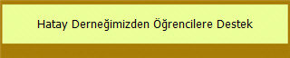 Hatay Derneğimizden Öğrencilere Destek